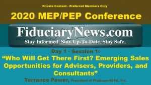 2020 401k MEPPEP Conference - Day 1 Session 1: “Who Will Get There First? Emerging Sales Opportunities for Advisers, Providers, and Consultants” - Terry Power